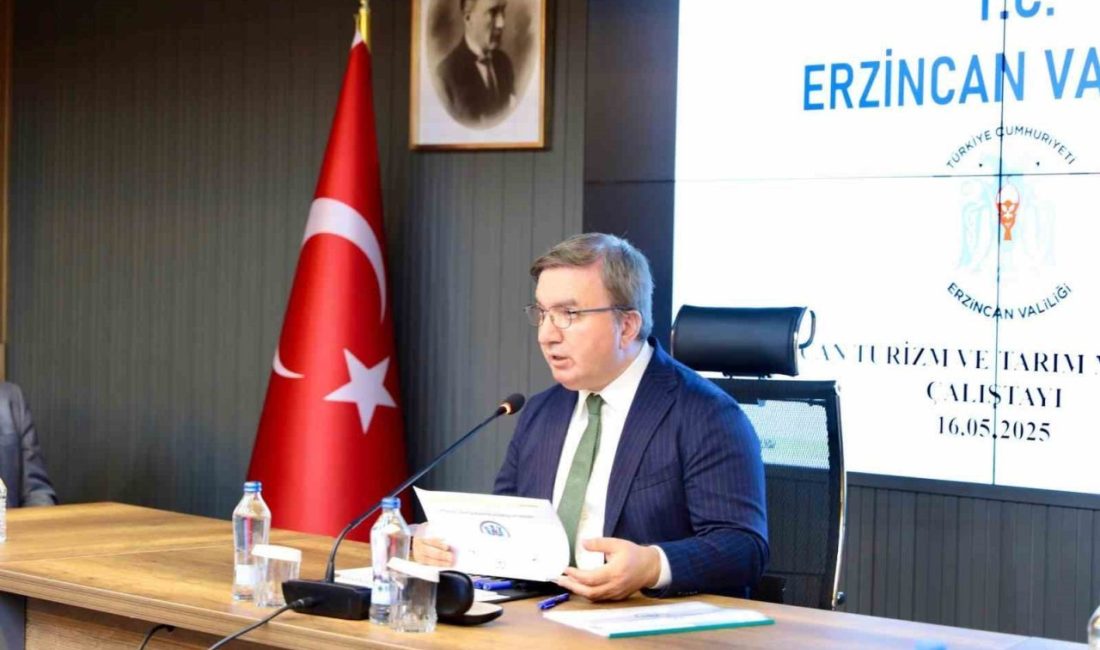 Erzincan Valisi Hamza Aydoğdu’nun başkanlığında, Turizm ve Tarım Master Planı