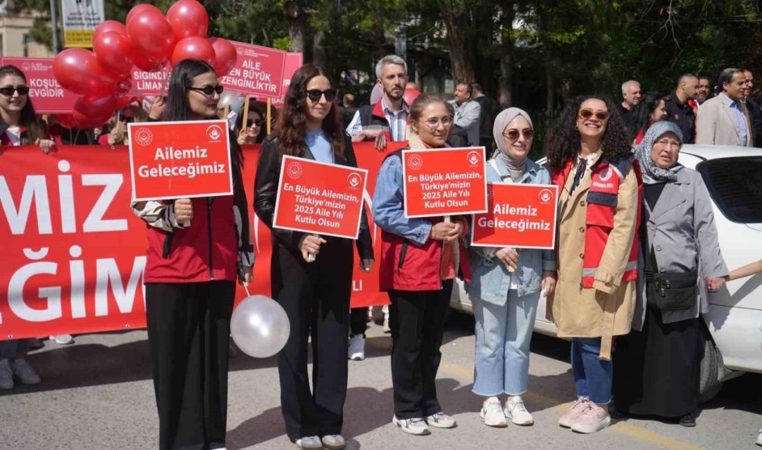 2025 yılının “Aile Yılı” ilan edilmesi dolayısıyla, aile birliğine ve