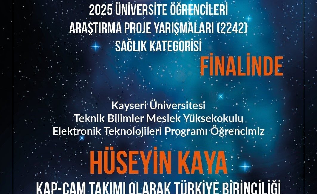 TEKNOFEST 2025 Sağlık Kategorisi Türkiye Birinciliği Kayseri Üniversitesi’nden Kayseri Üniversitesi Teknik Bilimler Meslek Yüksekokulu Elektronik Teknolojisi Programı öğrencilerinden