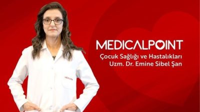 Çocuk Sağlığı ve Hastalıkları Uzmanı Uzm. Dr. Emine Sibel Şan,