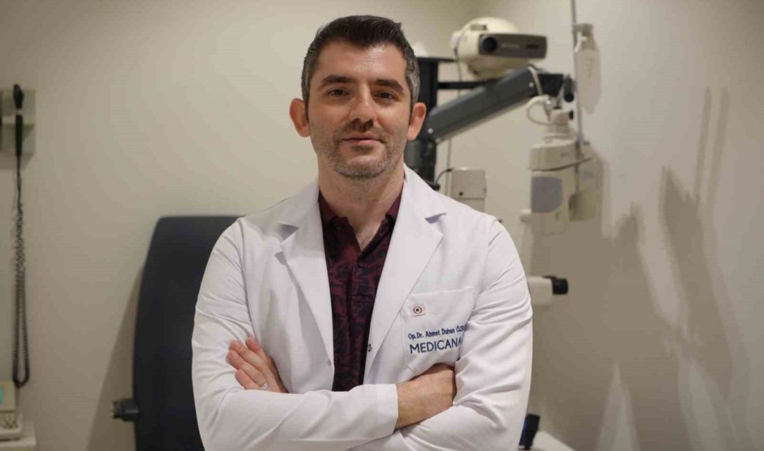 Göz Hastalıkları Uzm. Opr. Dr. Ahmet Duhan Özbey, “Kalitesiz, UV