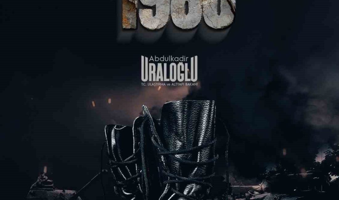 Ulaştırma ve Altyapı Bakanı Abdulkadir Uraloğlu, “12 Eylül 1980, demokrasimizi