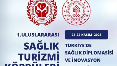 Türkiye, sağlık turizmi ve diplomasi alanında küresel ölçekte dikkat çeken