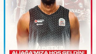 Aliağa Petkimspor, bir dönem Bahçehir Basketbol formasını da giyen Kanadalı