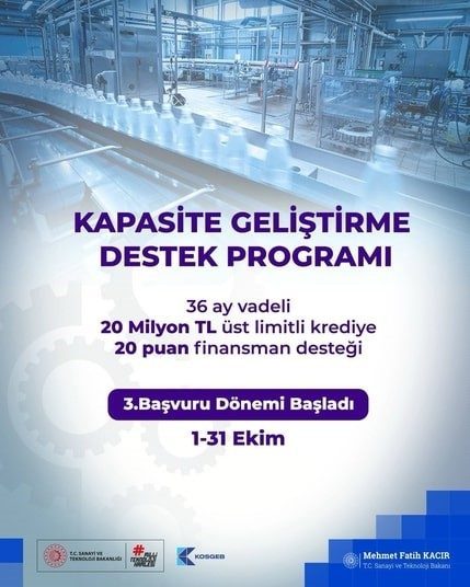 Sanayi ve Teknoloji Bakanı Mehmet Fatih Kacır, “KOSGEB Kapasite Geliştirme