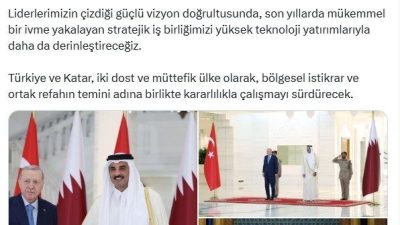 Sanayi ve Teknoloji Bakanı Mehmet Fatih Kacır, “Türkiye ve Katar,