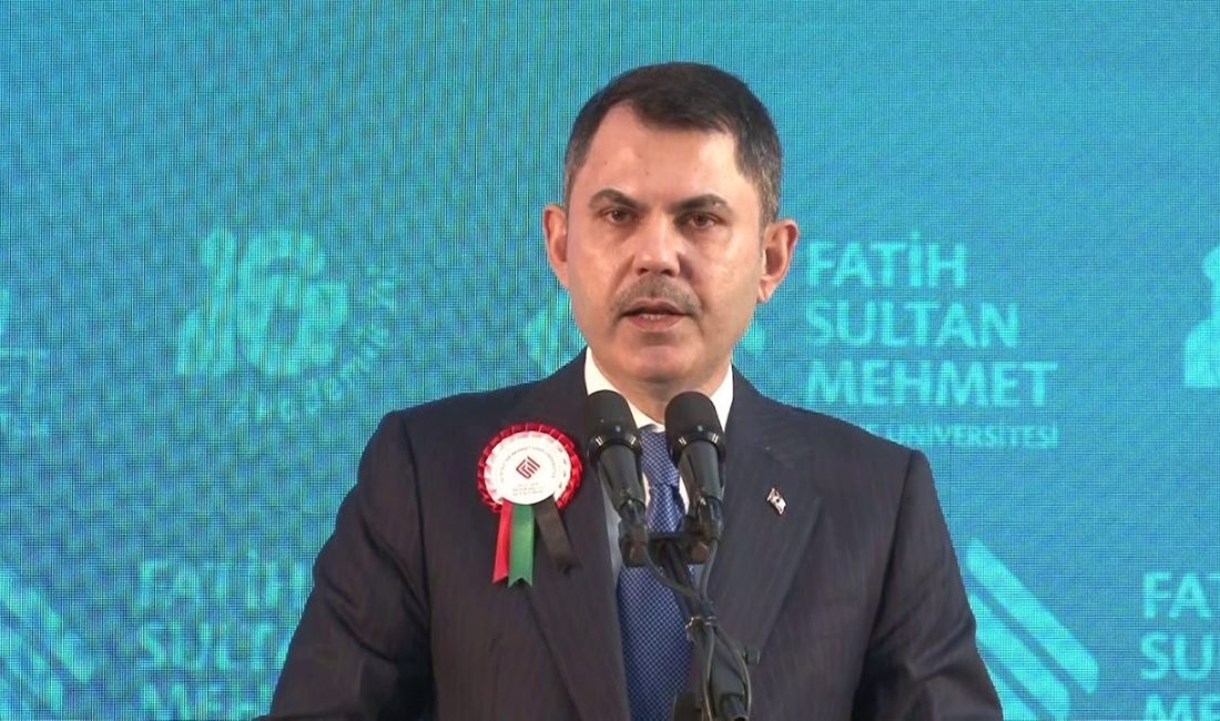 Çevre, Şehircilik ve İklim Değişikliği Bakanı Murat Kurum, “Bu güçlü