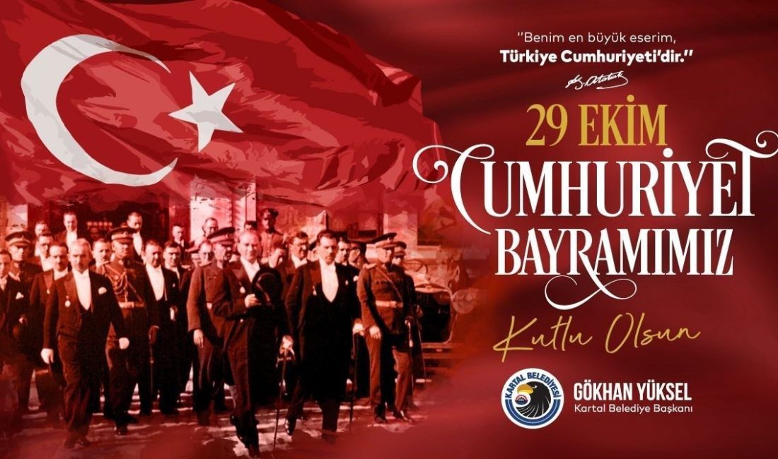Kartal Belediye Başkanı Gökhan Yüksel, Cumhuriyet’in ilanının 102’nci yıl dönümü