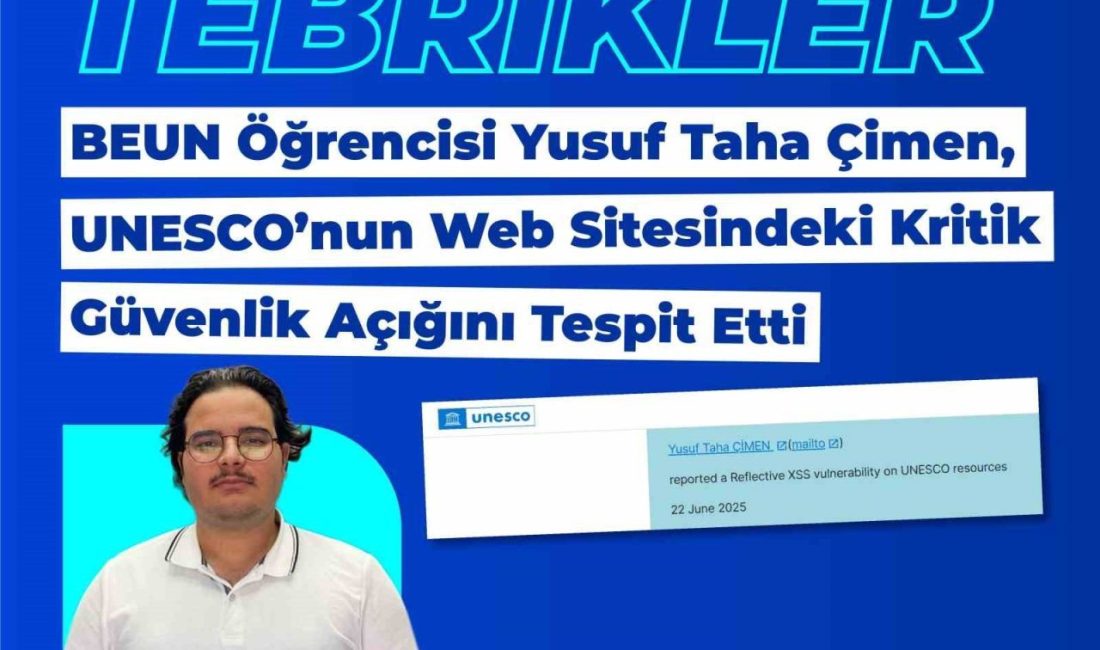 BEUN öğrencisi UNESCO’nun kritik güvenlik açığını tespit etti Zonguldak Bülent Ecevit Üniversitesi (BEUN) Mühendislik Fakültesi Bilgisayar Mühendisliği öğrencisi