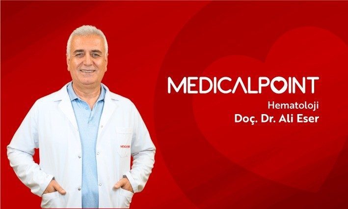 Medical Point Gaziantep Hastanesi Hematoloji Uzmanı Doç. Dr. Ali Eser,