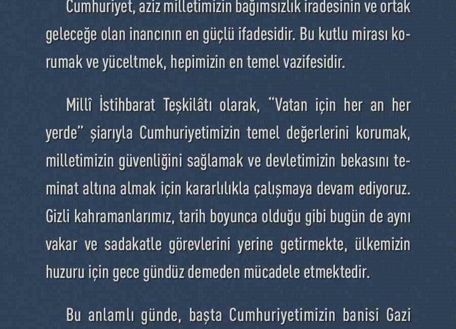Milli İstihbarat Teşkilatı (MİT) Başkanı Büyükelçi İbrahim Kalın, “Cumhuriyet, aziz